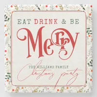 Berry Branch Eat, Drink Be Merry Christmas Party Stone Coaster