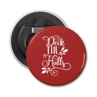 deck the halls Typography Holidays Bottle Opener