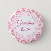 Grandma to be Pink Lacey Baby Shower Button