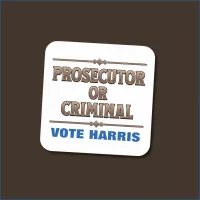 Prosecutor or Criminal Vote Harris Square Sticker