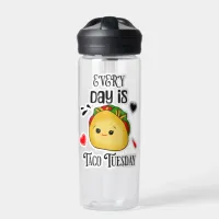 Every Day is Taco Tuesday Water Bottle