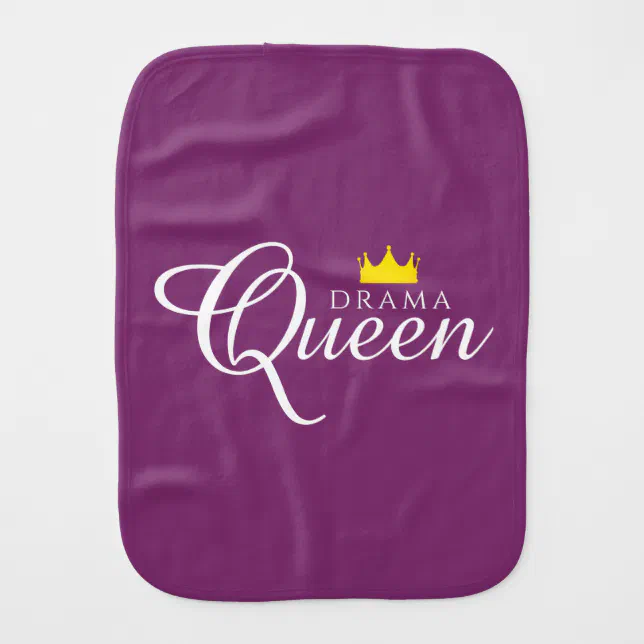 Funny Drama Queen with Royal Crown Baby Burp Cloth