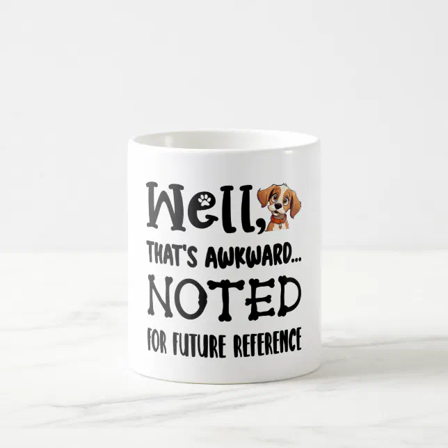 Noted For Future Reference Funny Dog Coffee Mug