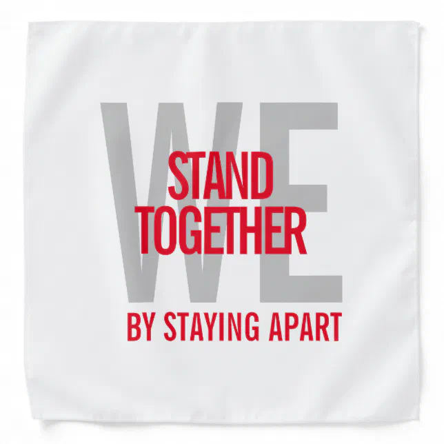 Ironic We Stand Together By Staying Apart Bandana