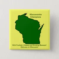 Wisconsinite Champions Football, Cheese and Beer Pinback Button