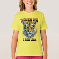 Tigers are Boss | I Aint Lion T-Shirt