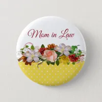 Mother in Law Floral Bouquet Wedding Button