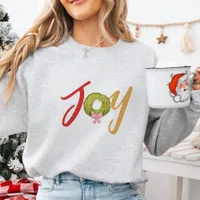 Christmas Joy Holiday Fun Whimsical Cute Wreath Sweatshirt