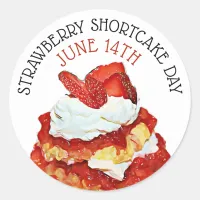 Strawberry Shortcake Day June 14th Holiday Button. Classic Round Sticker