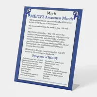 ME/CFS Awareness Month, Day and Week  Pedestal Sign