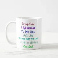 Funny Quote | Keeping my Mouth Shut Sarcasm Coffee Mug