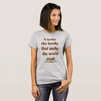 I Can Make the World Read Cheeky Slogan T-Shirt