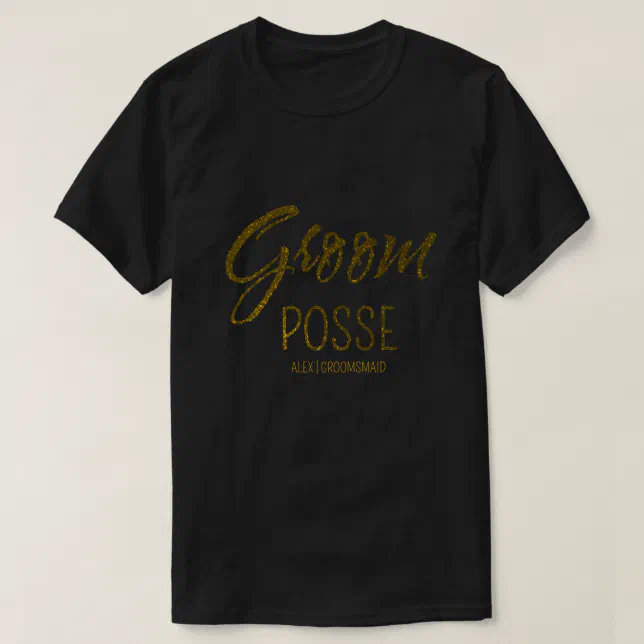 Personalized groom posse faux gold bachellorette T-Shirt