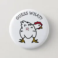 Guess What? Chicken Butt, Chicken Humor Joke Button