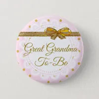 Great Grandma To Be Baby Shower Pink & Gold Button