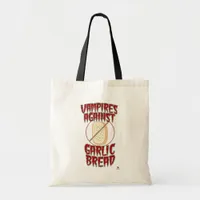 Vampires Against Garlic Bread Slogan Halloween  Tote Bag