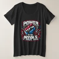 Power to the People Fist Drawing Plus Size T-Shirt