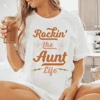 Rockin' the Aunt Life T-Shirt