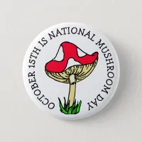 October 15th is National Mushroom Day Food Holiday Button