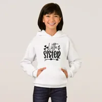 Little Sister - Sister Hoodie