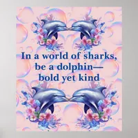 Monogram In a World of Sharks, Be a Dolphin Pink Poster