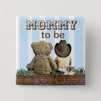 Mommy To Be Lil' Cowboy and Teddy Bear Baby Shower Button