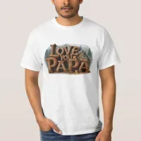 *~* Rustic AP86 LOVE PAPA Father's Day T-Shirt