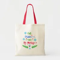 Eat, Drink and Be Merry, Christmas Holiday, ZSSPG Tote Bag