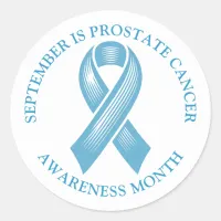 September is Prostate Cancer Awareness Month Classic Round Sticker