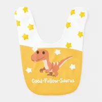 Good-Fellow-Saurus: Colorful Dino Fun Baby Bib