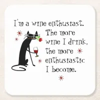 Wine Enthusiast Funny Quote with Cat Square Paper Coaster