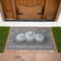 Owl We Want Spread Christmas Cheer Snowy Owls Doormat