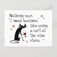 Nothing Says I Mean Business Funny Wine Quote Postcard