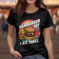 Sizzling Burger Delight With Golden Fries and Refr T-Shirt