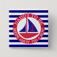 Ships Ahoy, Its a Boy Baby Shower Button
