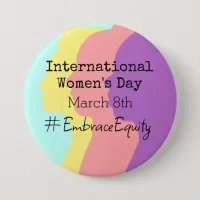 International Women's Day is March 8th  Button