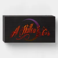 All Hallow's Eve Wooden Box Sign