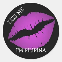 Kiss Me, I'm Filipina Classic Round Sticker