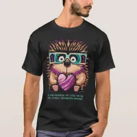 Hedgehog Love Message T-Shirt