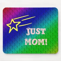 Just Mom Superstar Mouse Pad