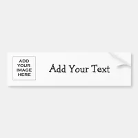 Custom Bumper Stickers, add logo, picture and text Bumper Sticker