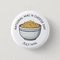 National Mac n Cheese Day is July 14th  Button