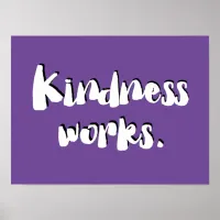 Kindness Works | Be Kind Poster