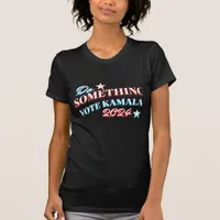 Do Something | Vote Kamala 2024 T-Shirt