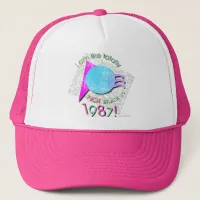  Not Stuck in 87 Fun Retro Eighties slogan Trucker Hat