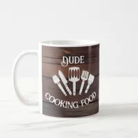 Rustic Funny Cooking Gift Men-'Dude Cooking Food'  Coffee Mug