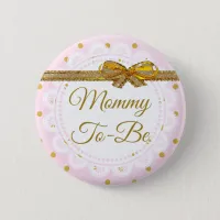 Mommy To Be Baby Shower Pink & Gold Button