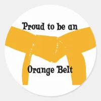 Martial Arts Proud to be an Orange Belt Classic Round Sticker