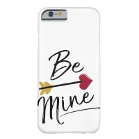 Be mine Cute Valentines Barely There iPhone 6 Case