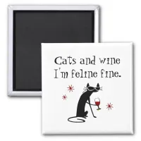 Cats and Wine Feline Fine Wine Pun with Cat Magnet